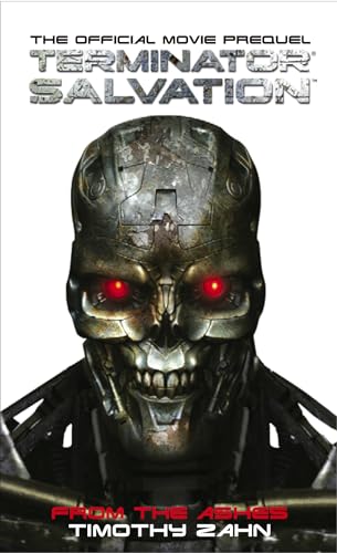 9781848560864: Terminator Salvation: From the Ashes: The Official Prequel Novelization