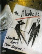 9781848560987: The Alcoholic