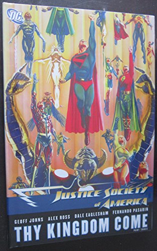 Justice Society of America: Thy Kingdom Come Pt. 3 (9781848562165) by Alex Ross; Geoff Johns