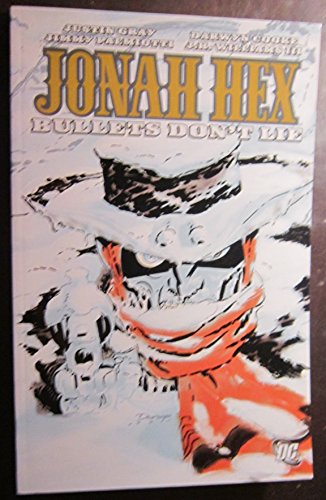 Jonah Hex: Bullets Don't Lie (9781848562523) by Jimmy Palmiotti; Justin Gray