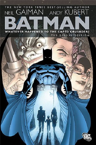 Beispielbild fr Batman : whatever happened to the Caped Crusader? / written by Neil Gaiman ; drawn by Andy Kubert zum Verkauf von MW Books