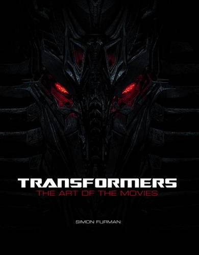 Transformers: The Art of the Movies (9781848563735) by Furman, Simon