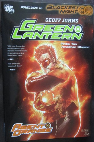 Green Lantern: Agent Orange. Writer, Geoff Johns Agent Orange (9781848564282) by Johns, Geoff