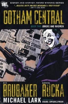 Gotham Central Deluxe: Jokers and Madmen Bk. 2 (9781848564558) by Brubaker, Ed