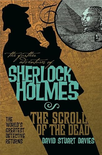 Beispielbild fr The Further Adventures of Sherlock Holmes: The Scroll of the Dead zum Verkauf von Once Upon A Time Books