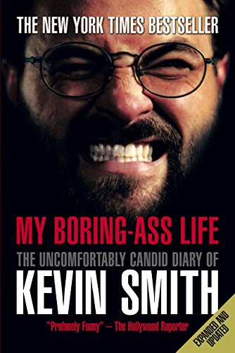 Beispielbild fr My Boring-Ass Life (New Edition) : The Uncomfortably Candid Diary of Kevin Smith zum Verkauf von Better World Books