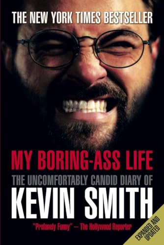 Stock image for My Boring-Ass Life (New Edition): The Uncomfortably Candid Diary of Kevin Smith for sale by Gulf Coast Books