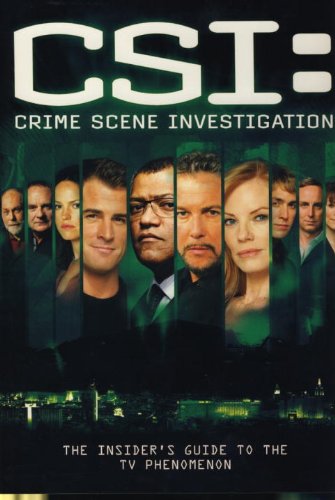 9781848566033: CSI: Crime Scene Investigation: The Insider's Guide to the TV Phenomenon