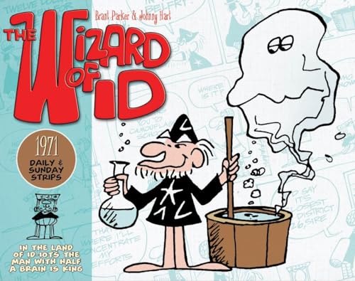 The Wizard of Id: Daily and Sunday Strips, 1971 (9781848566835) by Brant Parker; Johnny Hart