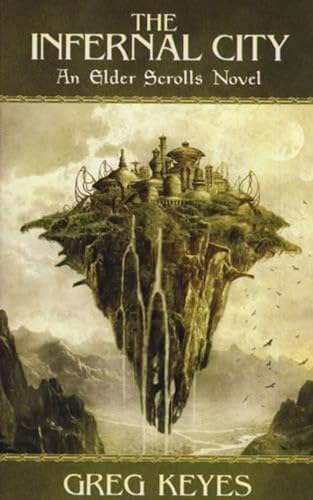 9781848567160: The Infernal City: An Elder Scrolls Novel (Elder Scrolls 1)