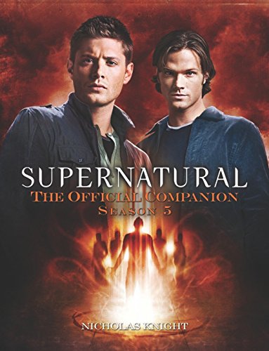 Beispielbild fr Supernatural: The Official Companion Season 5 zum Verkauf von medimops