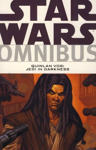 Star Wars Omnibus: Quinlan Vos, Jedi in Darkness. Writers, John Ostrander, Pat Mills Quinlan Vos - Jedi in Darkness (9781848568433) by Ostrander, John