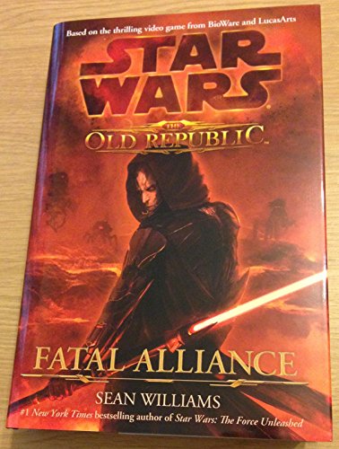 Imagen de archivo de Star Wars: Fatal Alliance: The Old Republic (Star Wars the Old Republic) a la venta por WorldofBooks