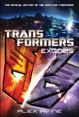 Imagen de archivo de Transformers: Exodus: The Official History of the War for Cybertron a la venta por Brit Books