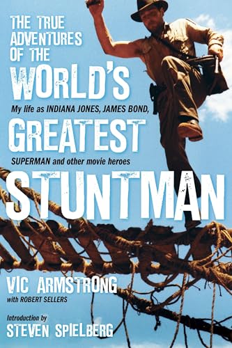 The True Adventures of the World's Greatest Stuntman:
