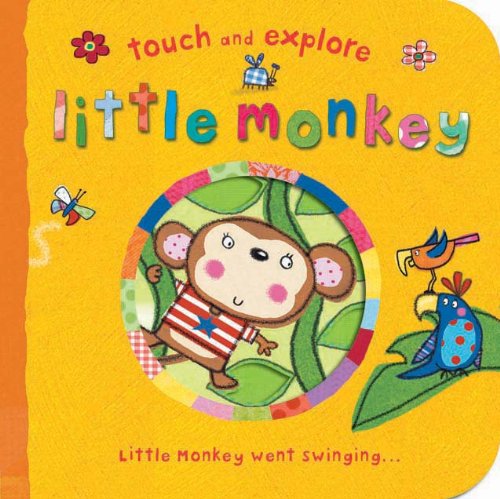 Beispielbild fr Little Monkey (Touch & Explore) zum Verkauf von WorldofBooks