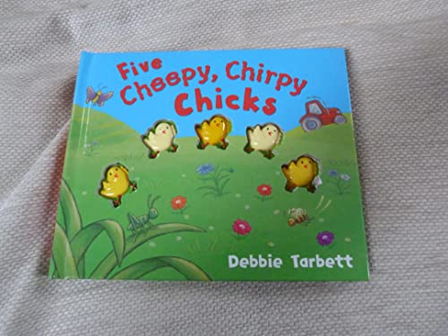 Stock image for Five Cheepy, Chirpy Chicks for sale by WorldofBooks