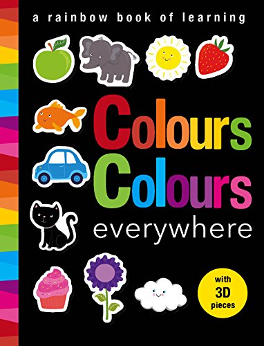 Beispielbild fr Colours Colours everywhere: A rainbow book of learning zum Verkauf von HPB-Emerald