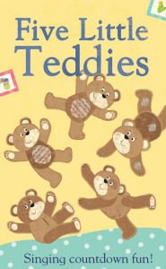 Beispielbild fr Five Little Teddies : Singing Countdown Fun! zum Verkauf von Better World Books