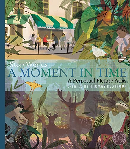 9781848575943: StoryWorlds: A Moment in Time: A Perpetual Picture Atlas