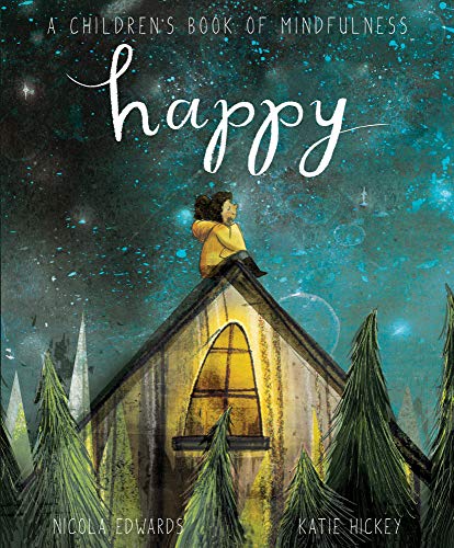 Beispielbild fr Happy: A Children's Book of Mindfulness zum Verkauf von AwesomeBooks