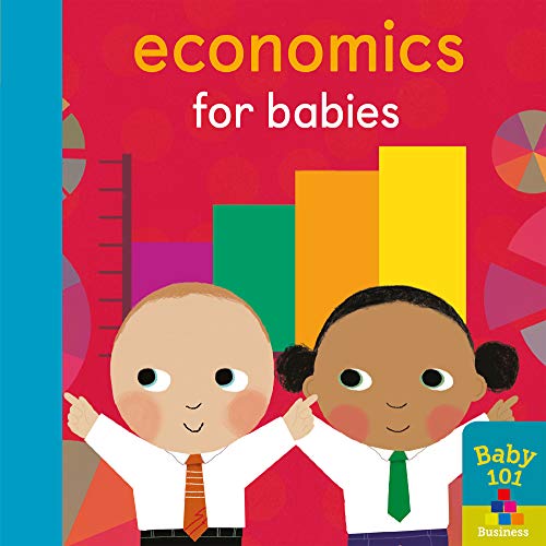 Stock image for Economics for Babies for sale by Blackwell's