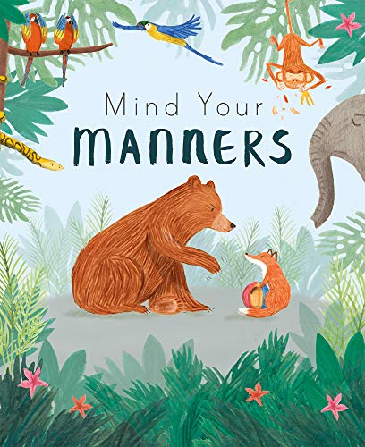 Beispielbild fr Mind Your Manners zum Verkauf von WorldofBooks