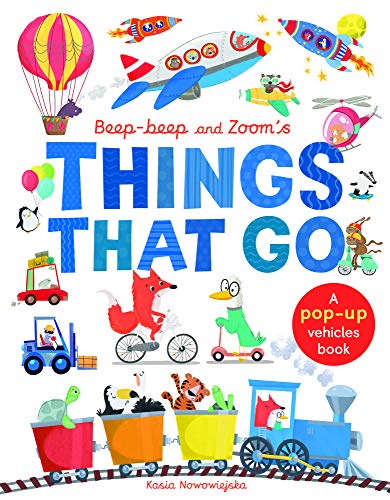 Stock image for Beep-Beep and Zoom's Things That Go: A pop-up vehicles book (Pop Up Book) for sale by ThriftBooks-Dallas