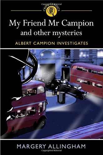 9781848580251: My Friend Mr Campion and Other Mysteries