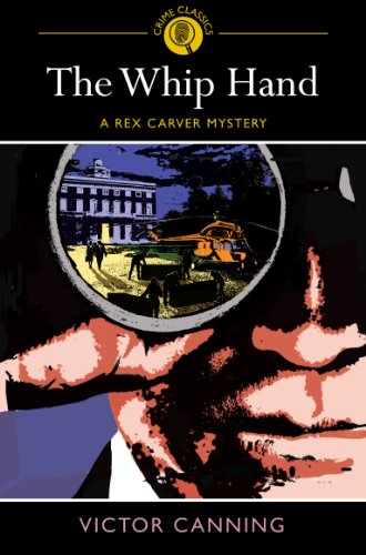 The Whip Hand: A Rex Carver Mystery (Crime Classics)