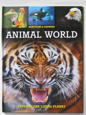 Stock image for Animal World (Questions & Answers, Explore the Living Planet) for sale by Better World Books: West
