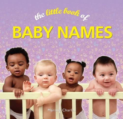 Beispielbild fr The Little Book of Baby Names zum Verkauf von WeBuyBooks