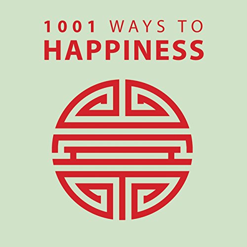 Beispielbild fr 1001 Ways to Happiness zum Verkauf von WorldofBooks