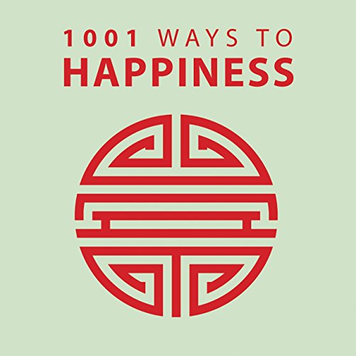Stock image for 1001 Ways to Happiness for sale by Once Upon A Time Books