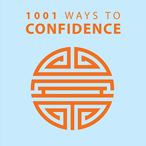 Stock image for 1001 Ways to Confidence for sale by Better World Books
