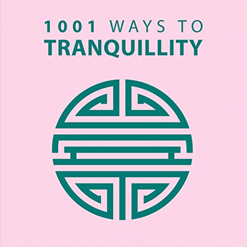 Stock image for 1001 Ways to Tranquility for sale by Better World Books: West