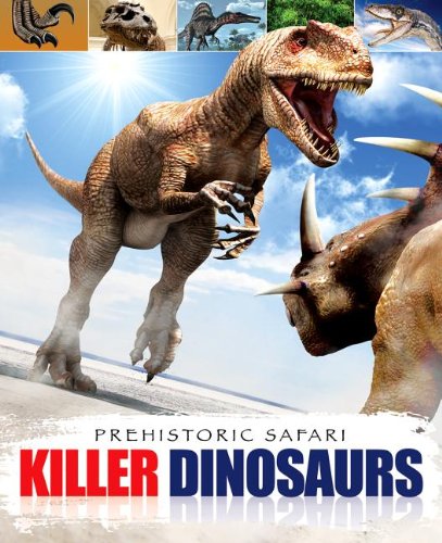 9781848585690: Killer Dinosaurs (Prehistoric Safari)