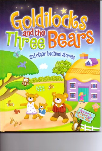 9781848586826: Goldilocks and the Three Bears and Other Bedtime S