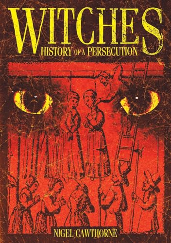 Beispielbild fr Witches, A History of a Persecution zum Verkauf von Navalperson Books and More from Bob