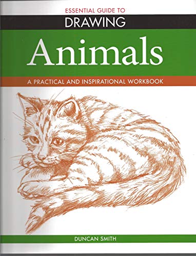 Beispielbild fr Essential Guide to Drawing: Animals - A Practical and Inspirational Workbook zum Verkauf von WorldofBooks