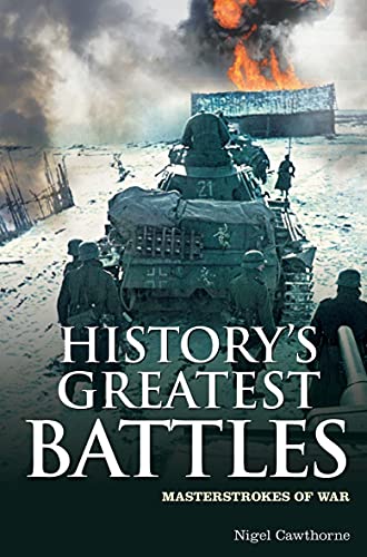 Stock image for History's Greatest Battles : Masterstrokes of War for sale by Better World Books