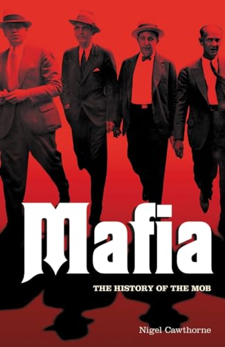 Imagen de archivo de Mafia: The History of the Mob (Test Group B392s) a la venta por Blue Vase Books