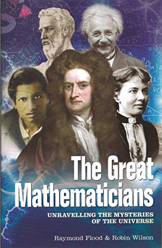 Stock image for Great Mathematicians: Unravelling the Mysteries of the Universe for sale by HPB-Emerald