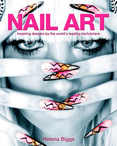 Beispielbild fr Nail Art: Inspiring Designs by the World's Leading Technicians zum Verkauf von ThriftBooks-Atlanta