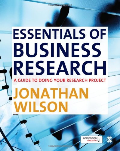 Essentials of Business Research: A Guide to Doing Your Research Project - Wilson, Jonathan