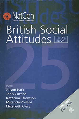 9781848606395: British Social Attitudes: The 25th Report
