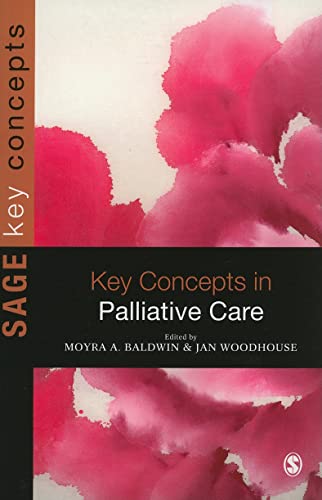 9781848608726: Key Concepts in Palliative Care (Sage Key Concepts)