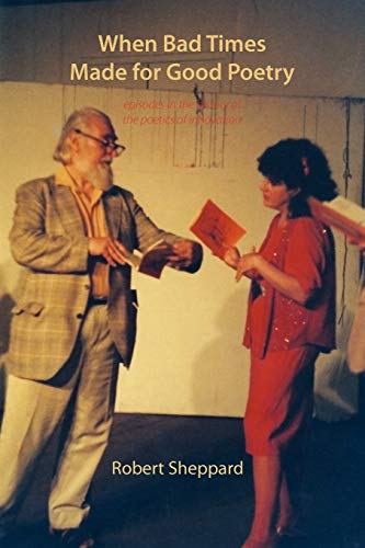 Immagine stock per When Bad Times Made for Good Poetry: Episodes in the History of the Poetics of Innovation