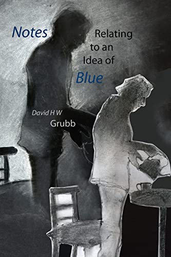 9781848611825: Notes Relating to an Idea of Blue