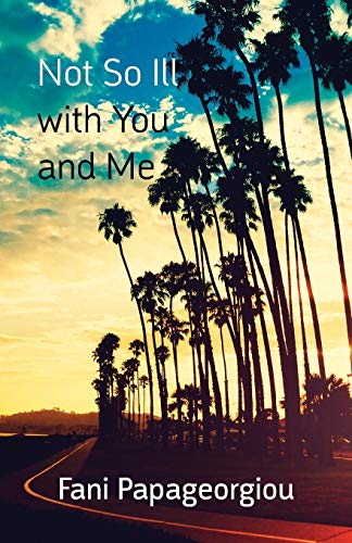 Stock image for Not So Ill with You and Me for sale by Better World Books